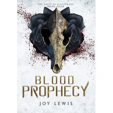 (영문도서)Blood Prophecy: (The Crest of Blackthorn Book 4) Hardcover, Joy Lewis, English, 9781953533081