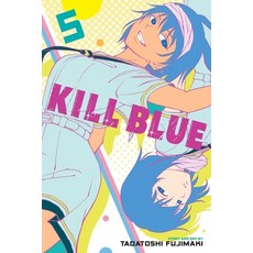 (영문도서)Kill Blue Vol. 5 Paperback, Viz Media, English, 9781974762026