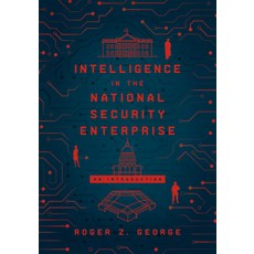(영문도서) Intelligence in the National Security Enterprise: An Introduction Paperback, Georgetown University Press, English, 9781626167438