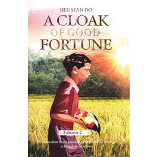 (영문도서) A Cloak of Good Fortune Edition 2 Paperback, Hibiscus Press, English, 9798988702153