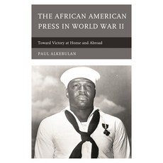(英文圖書)African American Press in World War II: Toward Victory at Home and Abroad 平裝版, Lexington Books, 英文