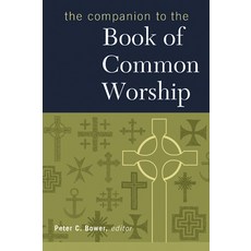 (영문도서) The Companion to the Book of Common Worship Paperback, Westminster John Knox Press, English, 9780664502324