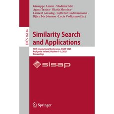 (外文書)Similarity Search and Applications: 18th International Conference Sisap 2025 Re... Paperback, Springer, English
