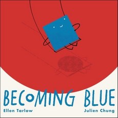 Becoming Blue, Beach Lane Books