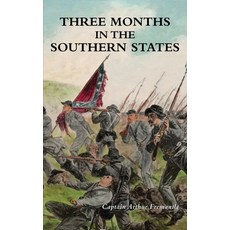 (영문도서) Three Months in the Southern States Paperback, Naval & Military Press, English, 9781474539159