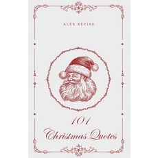 (영문도서)101 Christmas Quotes: Holiday Magic 101 Christmas Quotes for any Occasion Paperback, Independently Published, English, 9798272376107