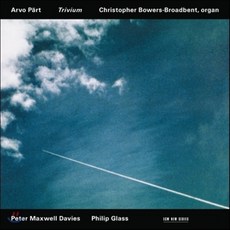 [CD] Christopher Bowers-Broadbent 오르간 연주집 - 아르보 패르트 / 맥스웰 데이비스 / 필립 글래스 (Arvo Part: Trivium)