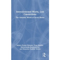 (英文圖書)Interconnected World Lost Connections: The Amoebic World of Social Media 精裝版, Routledge, 英文