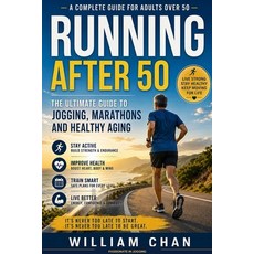 (영문도서)Strong Steps After 50: A Marathon Runner's Guide to Healthy Aging Safe Running ... Paperback, Independently Published, English, 9798197167989
