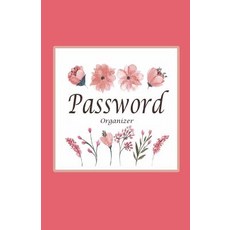 (영문도서) Password organizer: 5.5x8.5" - 120 pages Internet Password book you can quickly and convenie... Paperback, Createspace Independent Pub..., English, 9781720508397