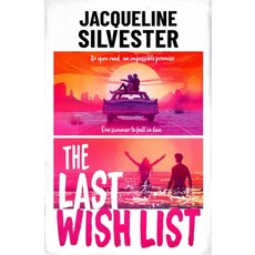 (영문도서)The Last Wish List: The Most Weepy Road Trip Romance Paperback, Simon & Schuster Children's UK, English, 9781398536081 Simon & Schuster Children's UK, English, 9781398536081