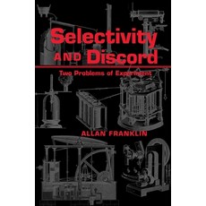 (영문도서) Selectivity and Discord: Two Problems of Experiment Paperback, University of Pittsburgh Press, English, 9780822961949