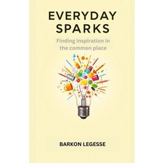(영문도서) Everyday Sparks Paperback, Not Avail, English, 9798330541447