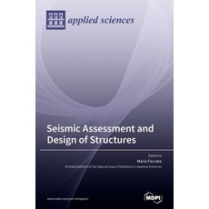 (영문도서) Seismic Assessment and Design of Structures Hardcover, Mdpi AG, English, 9783036564586