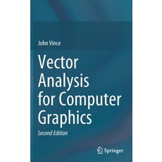(영문도서) Vector Analysis for Computer Graphics Hardcover, Springer, English, 9781447175049