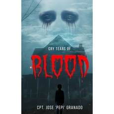 (영문도서)Cry Tears of Blood Paperback, Skymac Publishing, English, 9798893952162
