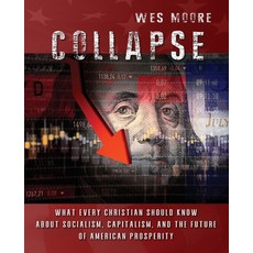 Collapse: What every Christian should know about socialism capitalism and the future of American p... Paperback, Provectus Media, English, 9781637959862