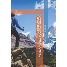 (英文圖書)South America's Undiscovered Hiking Trails 平裝版, Independently Published, 英文