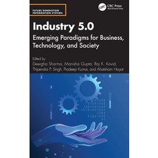 (영문도서)Industry 5.0: Emerging Paradigms for Business Technology and Society Hardcover, CRC Press, English, 9781032728117