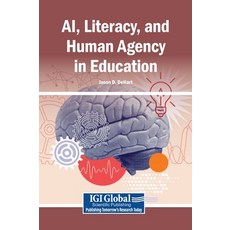 (英文圖書)AI Literacy and Human Agency in Education 精裝版, Igi Global Scientific Publi..., 英文, 精裝本