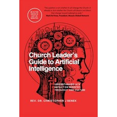 (英文圖書)Church Leader's Guide to Artificial Intelligence: Understanding AI's Impact on M... 平裝版, Trytank Press, 英文