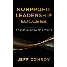 (영문도서) Nonprofit Leadership Success Paperback, CLC Media, English, 9798990801202