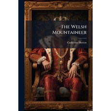 (英文圖書)The Welsh Mountaineer 平裝版, Hutson Street Press, 英文