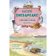 Awesome Chesapeake: A Kid's Guide to the Bay Hardcover, Schiffer Kids