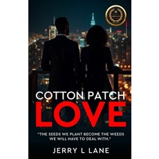 (영문도서)Cotton Patch Love Paperback, Independently Published, English, 9798264763373