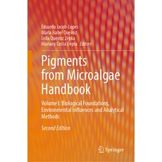 (英文圖書)Pigments from Microalgae Handbook: Volume I: Biological Foundations Environment... 精裝版, Springer, 英文