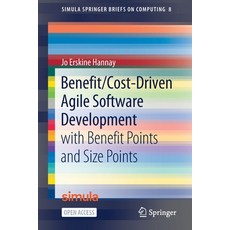 (영문도서) Benefit/Cost-Driven Software Development: With Benefit Points and Size Points Paperback, Springer, English, 9783030742171