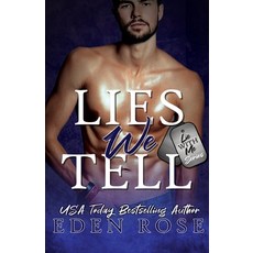 (영문도서) The Lies We Tell Paperback, Independently Published, English, 9798520364313