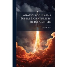 (英文圖書)Analysis of Plasma Bubble Signatures in the Ionosphere 精裝版, Hutson Street Press, 英文