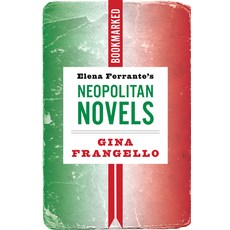(영문도서) Elena Ferrante's Neapolitan Novels: Bookmarked Paperback, Ig Publishing, English, 9781632461629