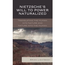 (英文圖書)Nietzsche's Will to Power Naturalized: Translating the Human into Nature and Nat... 精裝版, Lexington Books, 英文