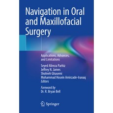 (영문도서) Navigation in Oral and Maxillofacial Surgery: Applications Advances and Limitations Paperback, Springer, English, 9783031062254