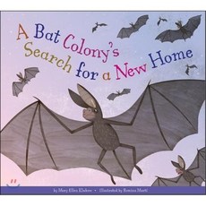 A Bat Colony's Search for a New Home, Amicus Ink