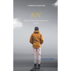(영문도서)JOY From Darkness Towards Light Paperback, Bookleaf Publishing, English, 9781807159115