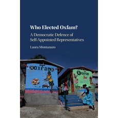 (영문도서)Who Elected Oxfam? Hardcover, Cambridge University Press, English, 9781108419369 Cambridge University Press, English, 9781108419369