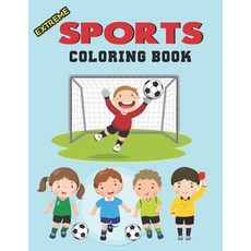 Extreme Sports Coloring Book: for Kids Ages 4-8 8-12 Extreme Sports Coloring Book Football Baseba... Paperback, Independently Published, English, 9798572158274