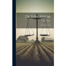 (영문도서) De Iure Apium: Vom Bienen-recht Hardcover, Legare Street Press, English, 9781020545979