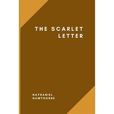 The Scarlet Letter by Nathaniel Hawthorne Paperback, Independently Published, English, 9798598415726