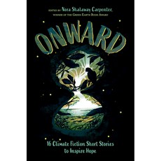 (英文圖書)Onward: 16 Climate Fiction Short Stories to Inspire Hope 精裝版, Charlesbridge Teen, English, Hardcover