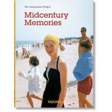 Midcentury Memories. the Anonymous Project, TASCHEN