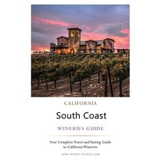 (영문도서)California South Coast Wineries Guide Paperback, Fratire Publishing LLC, English, 9781953319494