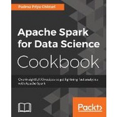 Apache Spark for Data Science Cookbook, Packt Publishing