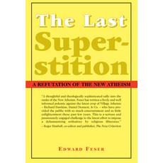 (영문도서) The Last Superstition: A Refutation of the New Atheism Paperback, St. Augustine's Press, English, 9781587314520