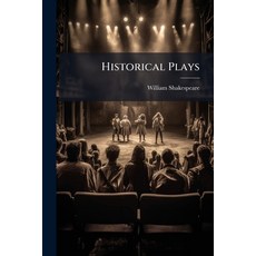 (영문도서)Historical Plays Paperback, Nabu Press, English, 9781245517546