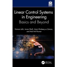 (영문도서)Linear Control Systems in Engineering: Basics and Beyond Hardcover, CRC Press, English, 9781032776286
