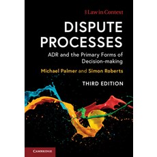Dispute Processes: Adr and the Primary Forms of Decision-Making Hardcover, Cambridge University Press